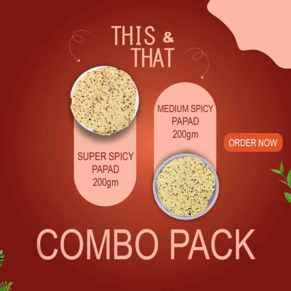 Super Spicy papad 200gm + Medium Spicy Papad 200gm